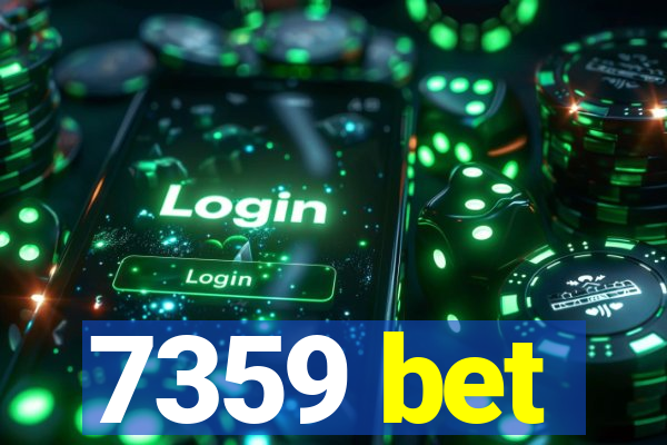 7359 bet